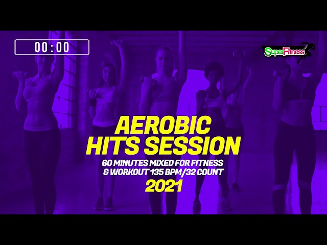 Aerobic Hits Session 2021 (135 bpm/32 Count) class=