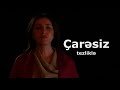 “Çarəsiz” - Anons / Tezliklə ATV-də