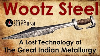 The Lost Technology of Steel Making in Ancient India || Project Shivoham FACTS 005