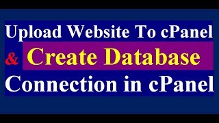 How To Upload Website To cPanel | How To Connect Database In cPanel | cPanel Tutorial screenshot 2