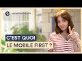 Cest quoi  le mobile first  avec lessor du responsive design i les dfinitions du web