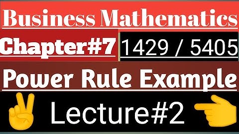 Power rule | Derivatives | Chapter 7 1429/5405