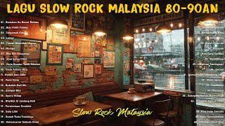 🌌 NOSTALGIA LAGU ROCK KAPAK MALAYSIA – SLOW ROCK 80AN 90AN YANG TAK LAPUK DITELAN ZAMAN