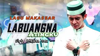 Lagu Makassar Top Hits, Ridwan Sau - LABUANGNA ATINGKU - Lagu Lagu Makassar Viral