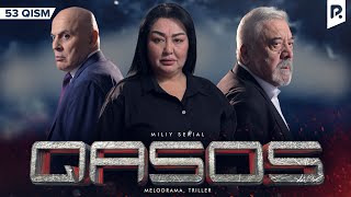 Qasos 53-qism (milliy serial) | Касос 53-кисм (миллий сериал)