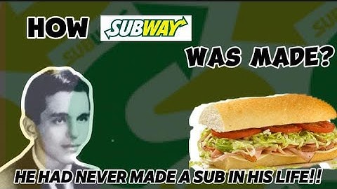"The Boy Who Never Made a Sub, But Invented Subway!"