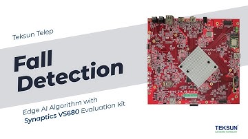 Telep Fall Detection on Synaptics VS680 EVK | AI & IoT Solution