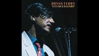 Video thumbnail of "Bryan Ferry - 2HB"