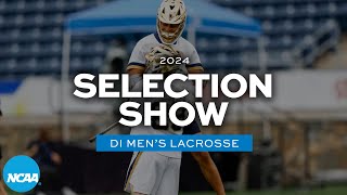 2024 NCAA DI men&#39;s lacrosse championship selection show