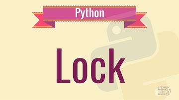 Python Tutorial - 30. Multiprocessing Lock  2019