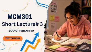 MCM301 Short Lecture # 3 | Communication Skills | midterm preparation | VU Lecture