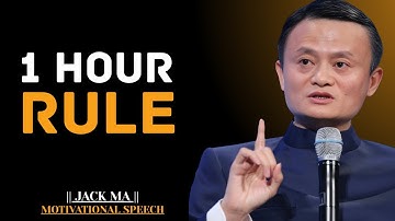 One Hour a Day Can Change Your Life | Jack  Ma Best Motivational Speech.