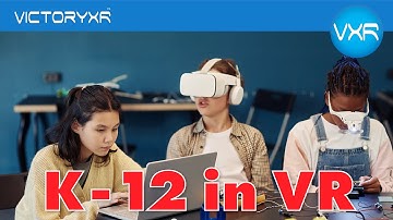 K-12 Virtual Reality Education Bundles Can Compliment The Way Your Student Learns
