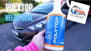 Top notch: PolyTop Velox Seal (ceramic quick detailer) test