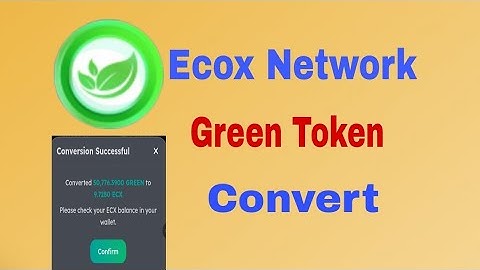 Ecox Network Green Token Convert To Sell ECX Token 