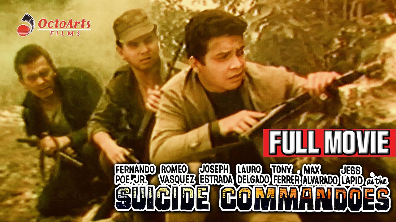 SUICIDE COMMANDOES | Full Movie | Fernando Poe Jr., Romeo Vasquez, Joseph Estrada