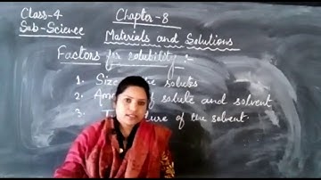 07/12/20, Class-4, Sub-Science chap-8 ( Materials and solutions)