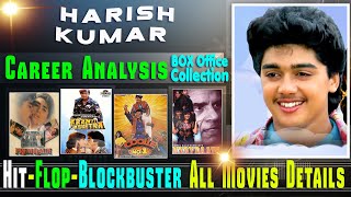 Harish Kumar Hit and Flop Movies List with Box Office Collection Analysis