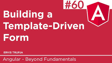 60. Building a Template-Driven Form