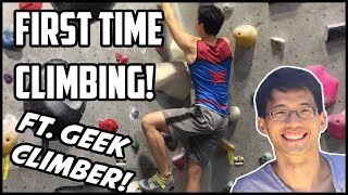 FIRST TIME Rock Climbing/Bouldering! ft. Geek Climber | Beginner Tips VLOG