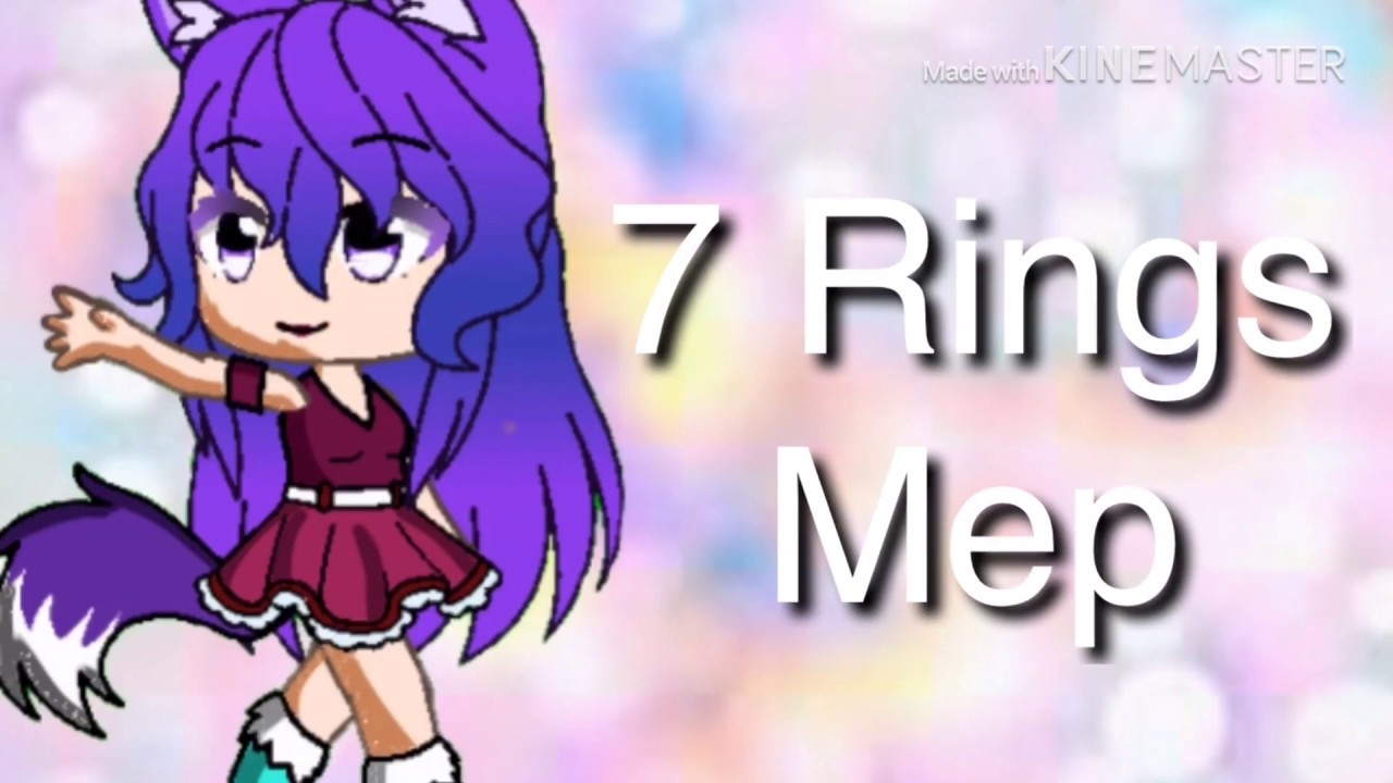 7 Rings Mep (3/20){OPEN} #7ringsmepgachafriends (PLEASE HURRY DOING ...
