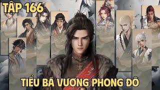 Mục Thần Ký Tập 166 | Tiểu Bá Vương Phong Đô. Update