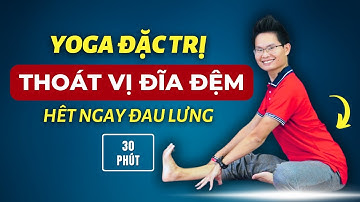 Yoga Đặc Trị Thoát Vị Đĩa Đệm, Hết Ngay Đau Lưng (30 Phút, Mọi Trình Độ) | Kim Ba Yoga