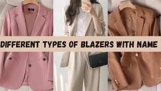 Different Types Of Blazers For Ladies With Name Blazer Types