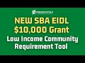 NEW SBA $10,000 EIDL Advance / Grant Low Income Community Requirement Online Tool