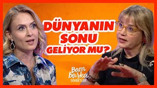 Dünyanın Sonu Geliyor Mu? Teknolojinin Avantaj Ve Dezavantajları Bbo Yapım - Bambaşka Sohbetler