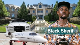 Black Sherif || lifestyle || net worth || Biography