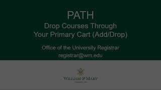 W&M PATH How to Drop Courses Demo