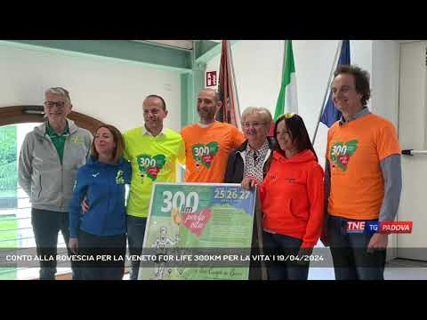 CONTO ALLA ROVESCIA PER LA 'VENETO FOR LIFE 300KM PER LA VITA' | 19/04/2024