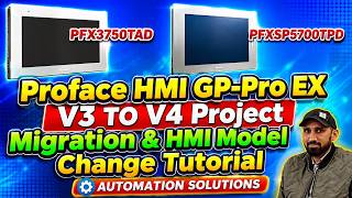 Schneider: Proface HMI Model Change and GP-Pro EX V3 to V4 Migration Tutorial || 2026