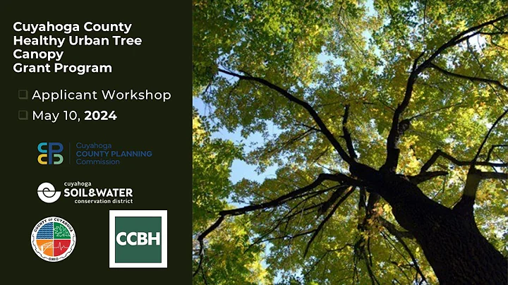 2024 Applicant Workshop for the Cuyahoga County Healthy Urban Tree Canopy Grant Program