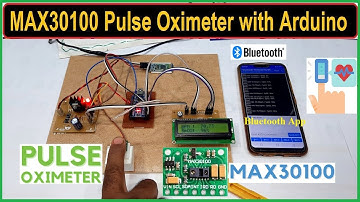 Blood Oxygen & Heart Rate Measurement with Max30100 Pulse Oximeter, Arduino & HC-05 Bluetooth Module