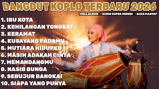 Download lagu DANGDUT KOPLO TERBARU 2026 | IBU KOTA | DANGDUT KOPLO KENDANG JAIPONG