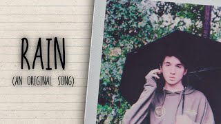 Rain - (Original Song ~ Official Lyric Video)