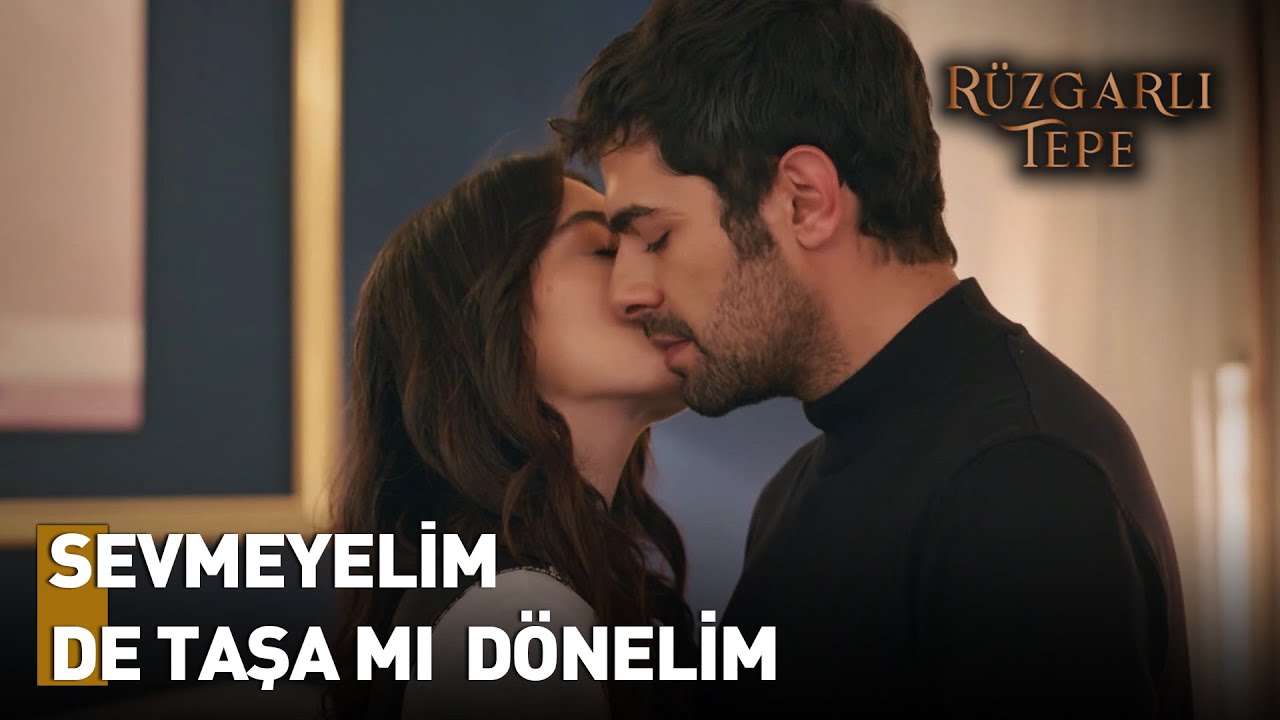 İltifatları Sıraladı Öpücüğü Kaptı |  Rüzgarlı Tepe Dizisi