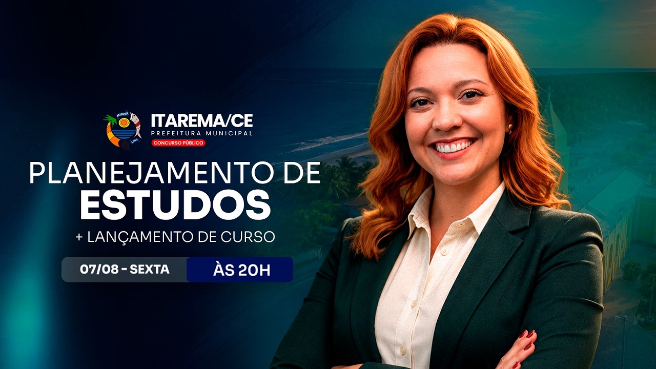 CONCURSO PREF. DE ITAREMA/CE: PLANEJAMENTO DE ESTUDOS + LANÇAMENTO DO CURSO