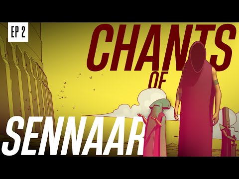 CHANTS OF SENNAAR ÉPISODE 2
