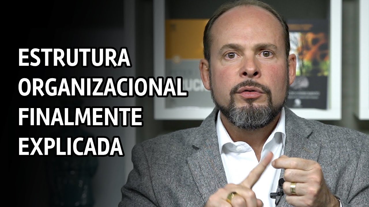 O que é estrutura organizacional de uma empresa?