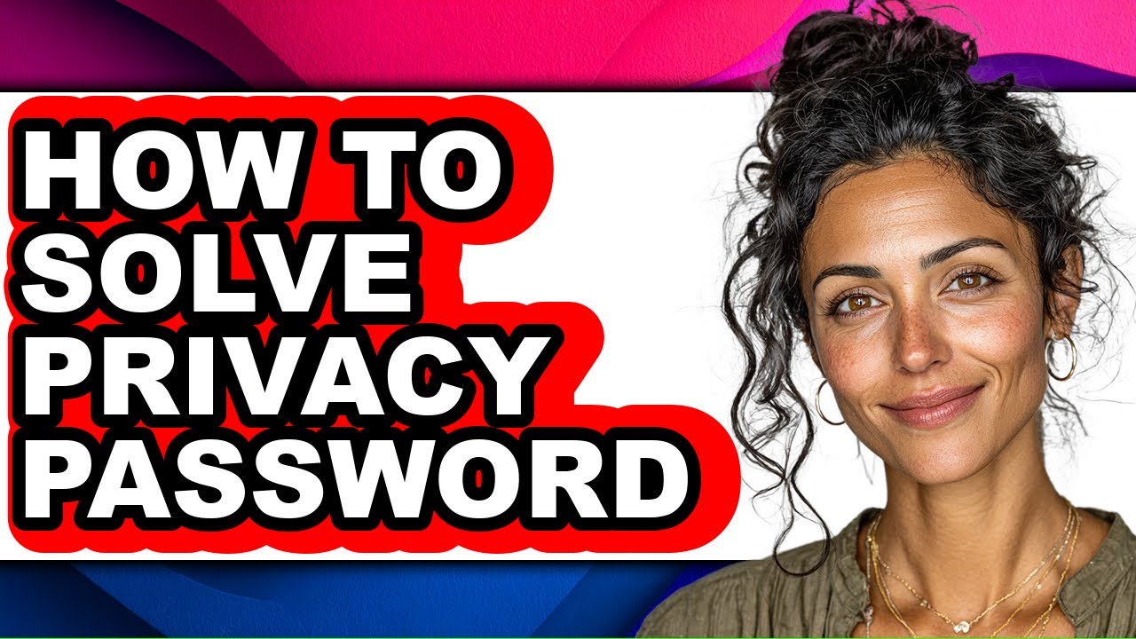 Password Solving How to Solve Privacy Password (easy Method) - YouTube