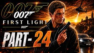 007 First Light Part-24 | Action Reaches the Next Level! | Full Gameplay Walkthrough