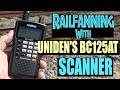 Railfanning with Uniden's BC125AT Scanner