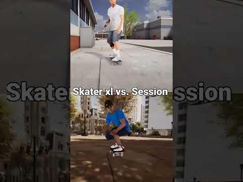 skater xl vs session