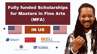 Fully funded Scholarships for Masters in Fine Arts (MFA) in the US
