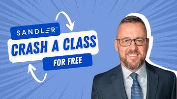 Crash a Class with Sandler - Long Term, Reinforcement Sales Training