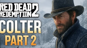 ❄️🤠 RDR2 – Colter Part 2 | Full Walkthrough (No Commentary)