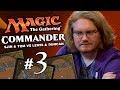 Magic The Gathering: Commanders #3 | The End of the World? (FINAL)